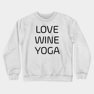 Love Wine Yoga Crewneck Sweatshirt